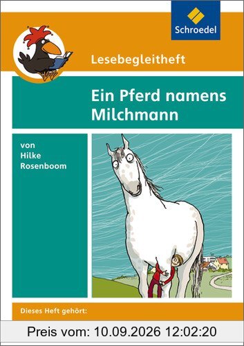 Lesebegleitheft zum Titel Ein Pferd namens Milchmann von Hilke Rosenboom: Einzelheft (Lesebegleithefte, Band 13)