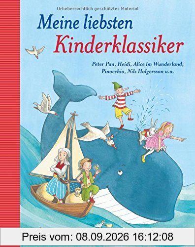 Meine liebsten Kinderklassiker: Peter Pan, Heidi, Alice im Wunderland, Pinocchio, Nils Holgersson u.a.