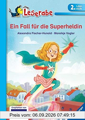 Ein Fall für die Superheldin (Leserabe - 2. Lesestufe)