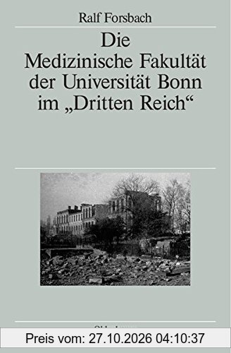 Die Medizinische Fakultät der Universität Bonn im Dritten Reich