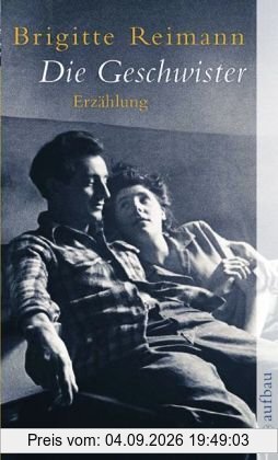 Die Geschwister: Erzählung (Brigitte Reimann)