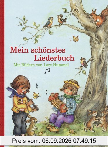 Mein schönstes Liederbuch: Mit Bildern von Lore Hummel