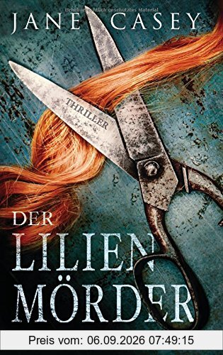 Der Lilienmörder: Thriller (Maeve Kerrigan-Reihe, Band 4)