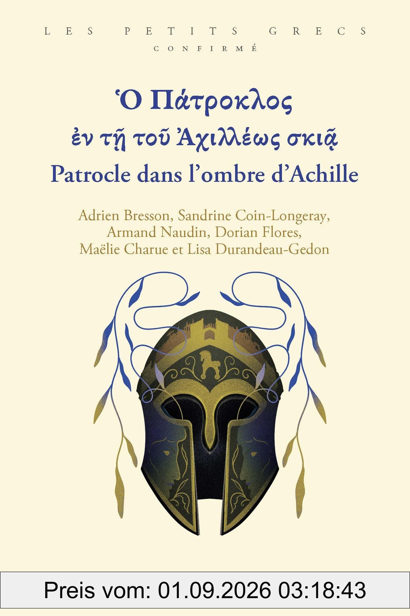 Patrocle dans l'ombre d'Achille