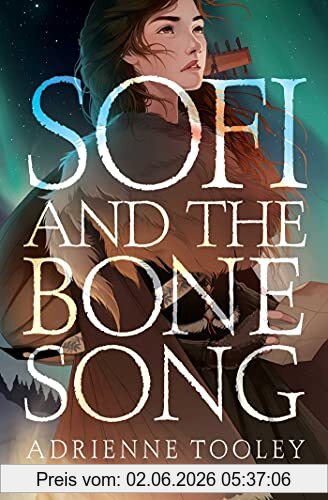 Adrienne Tooley Sofi And The Bone Song