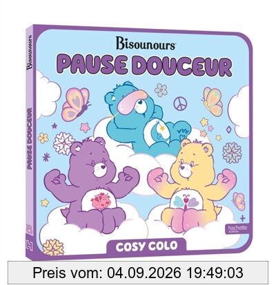Bisounours : Pause douceur : Cosy colo