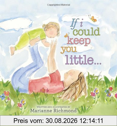If I Could Keep You Little