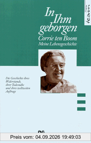 In IHM geborgen. Meine Lebensgeschichte