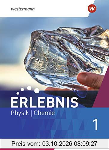 Erlebnis Physik/Chemie - Allgemeine Ausgabe 2020: Schülerband 1