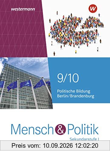 Mensch und Politik SI - Ausgabe 2022 für Berlin und Brandenburg: Schülerband 9 / 10: Sekundarstufe 1 - Ausgabe 2022