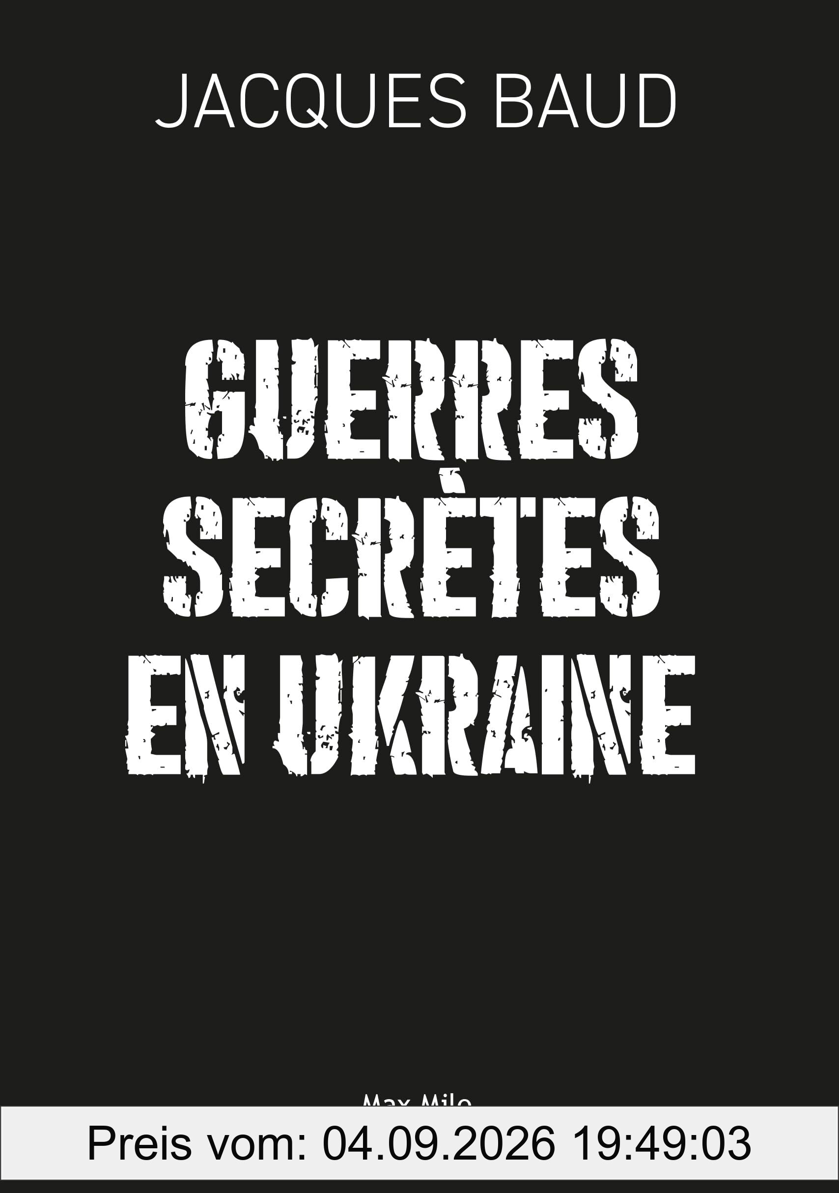 Guerres secrètes en Ukraine