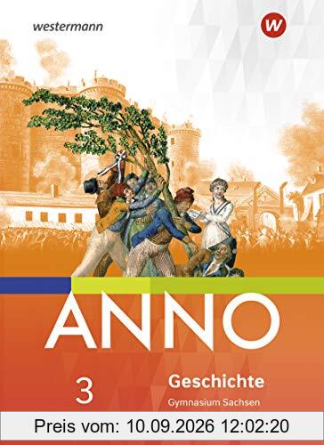 ANNO - Ausgabe 2019 für Gymnasien in Sachsen: Schülerband 3