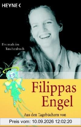 Filippas Engel: Aus den Tagebüchern von Filippa Sayn-Wittgenstein