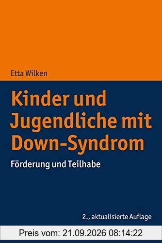 Kinder und Jugendliche mit Down-Syndrom: Förderung und Teilhabe