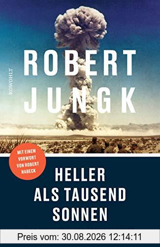 Heller als tausend Sonnen: Das Schicksal der Atomforscher