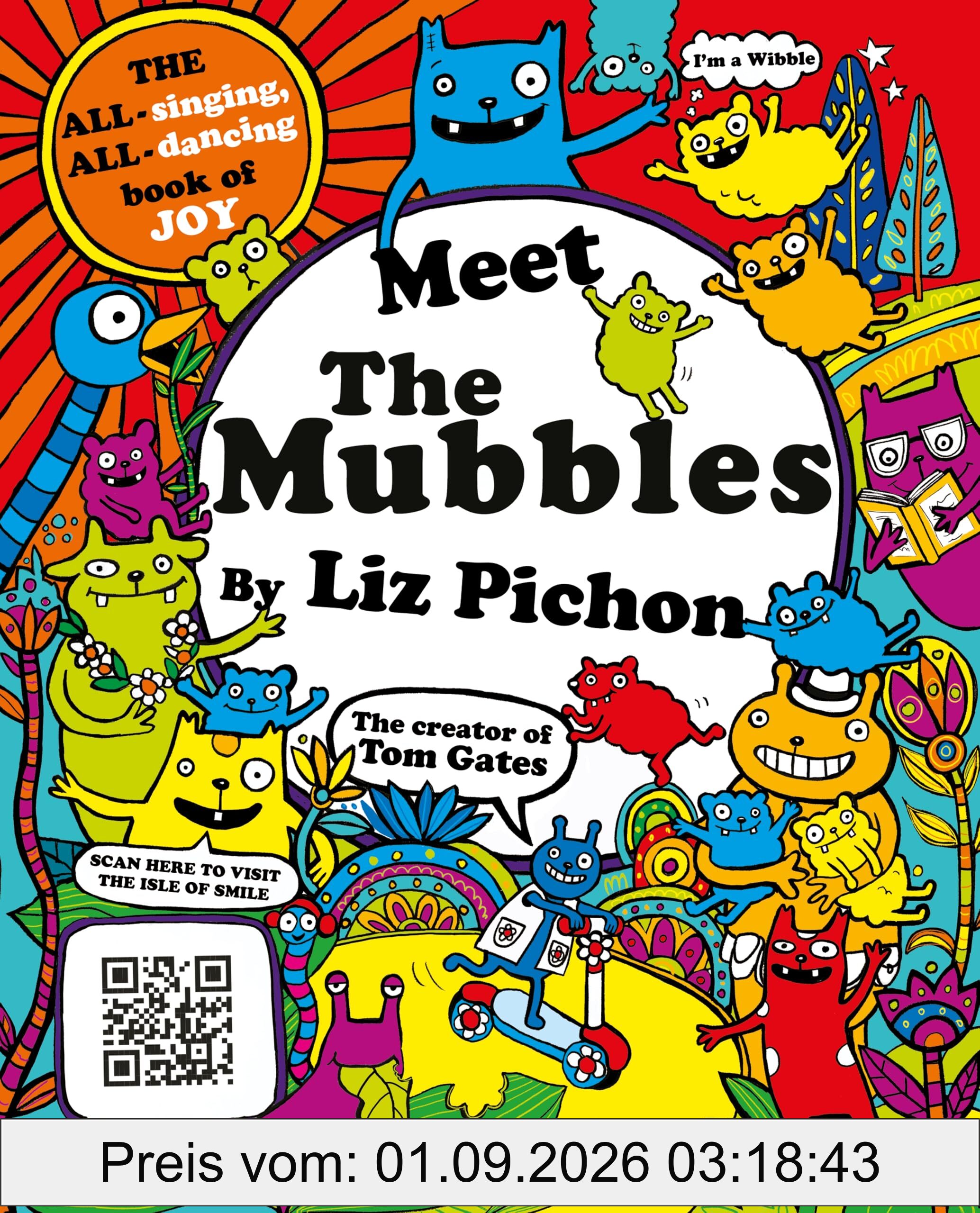 Meet the Mubbles: A colourful comic book adventure from the hilarious creator of Tom Gates!