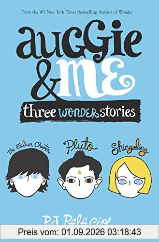Auggie & Me: Three Wonder Stories