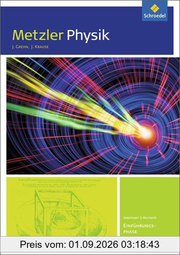 Metzler Physik SII - Ausgabe 2014 für Nordrhein-Westfalen: Einführungsphase: Arbeitsheft 1 - Mechanik