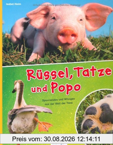 Rüssel, Tatze und Popo