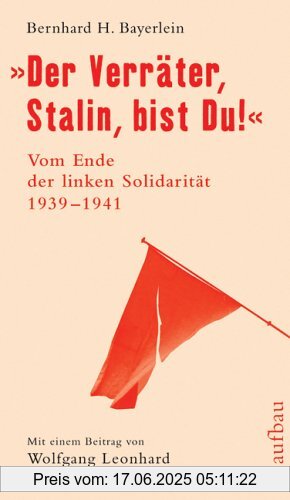 Binding : Gebundene Ausgabe, Edition : 1, Label : Aufbau Verlag, Publisher : Aufbau Verlag, Format : Illustriert, medium : Gebundene Ausgabe, numberOfPages : 540, publicationDate : 2008-07-01, authors : Bayerlein, Bernhard H., Wolfgang Leonhard, translators : Helmut Ettinger, languages : german, ISBN : 3351026234
