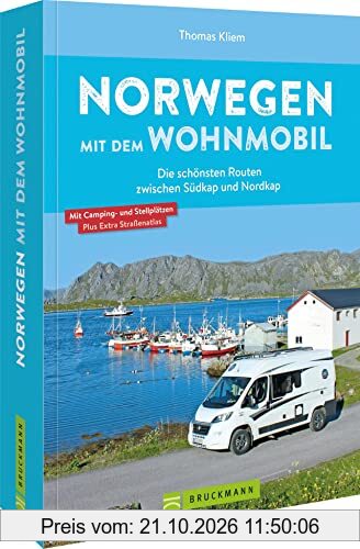 Bruckmann Caravan-Guide: Norwegen mit dem Wohnmobil. Die schönsten Routen zwischen Südkap und Nordkap. Inkl. Tipps zu Stellplätzen, …