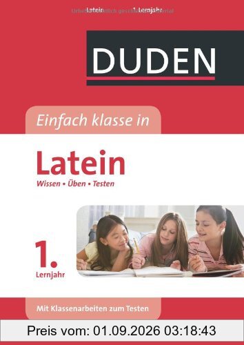 Duden Einfach klasse in Latein 1. Lernjahr: Wissen - Üben - Testen