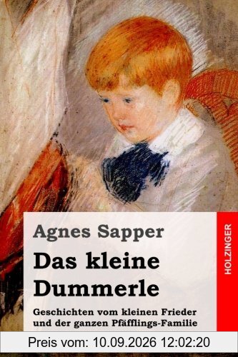 Das kleine Dummerle: Geschichten vom kleinen Frieder und der ganzen Pfäfflings-Familie
