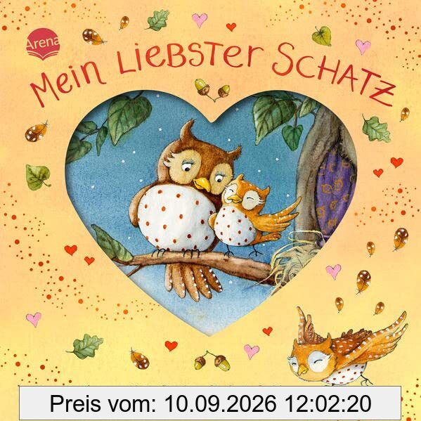 Mein liebster Schatz: Pappbilderbuch mit Reimen zum Kuscheln und Träumen ab 2 Jahren