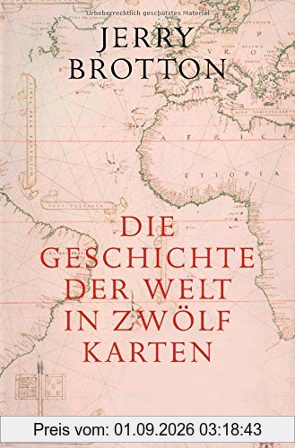 Die Geschichte der Welt in zwölf Karten