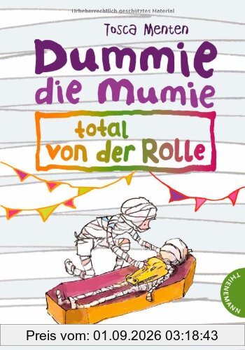 Dummie die Mumie, total von der Rolle