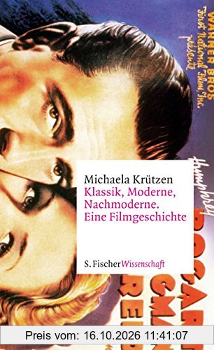Klassik, Moderne, Nachmoderne. Eine Filmgeschichte