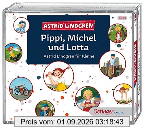 Pippi, Michel und Lotta: Astrid Lindgren für Kleine