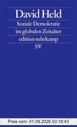 Soziale Demokratie im globalen Zeitalter (edition suhrkamp)