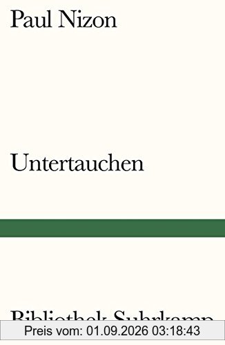 Untertauchen: Protokoll einer Reise (Bibliothek Suhrkamp)