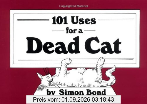 101 Uses for a Dead Cat