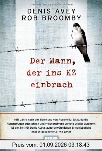 Der Mann, der ins KZ einbrach