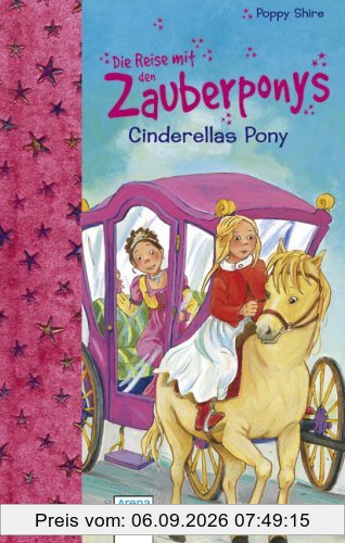 Die Reise mit den Zauberponys. Cinderellas Pony