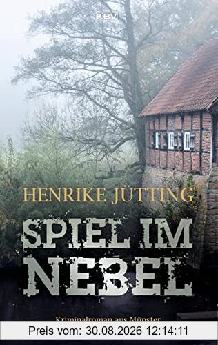 Spiel im Nebel: Kriminalroman aus Münster (Kommissarin Katharina Klein)