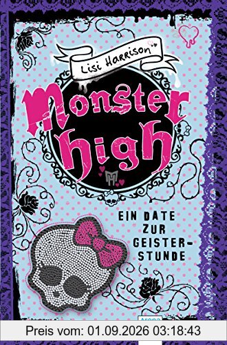 Monster High. Ein Date zur Geisterstunde