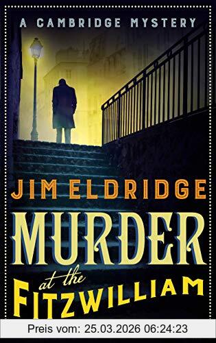 Jim Eldridge Murder At The Fitzwilliam (Museum Mysteries, Band 1)