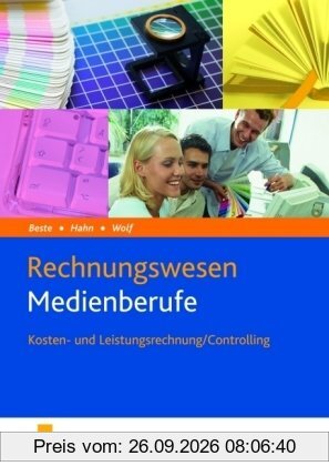 Rechnungswesen für Medienberufe. Kosten- und Leistungsrechnung/Controlling. Lehrbuch-/Fachbuch