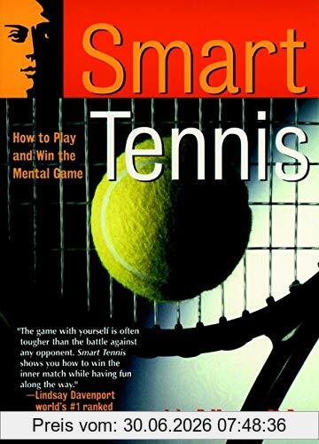 Murray, John F. Smart Tennis, How To Play And Win The Mental Game (Smart Sport Series)
