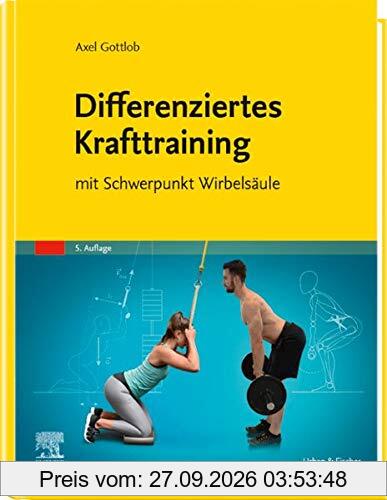 Differenziertes Krafttraining: mit Schwerpunkt Wirbelsäule