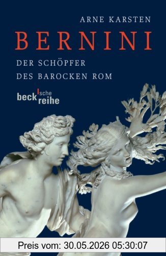 Arne Karsten Bernini, Der Schöpfer Des Barocken Rom