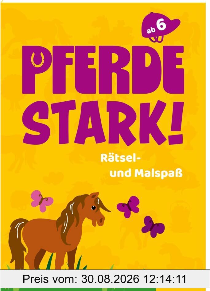 Pferdestark! Rätsel- und Malspaß