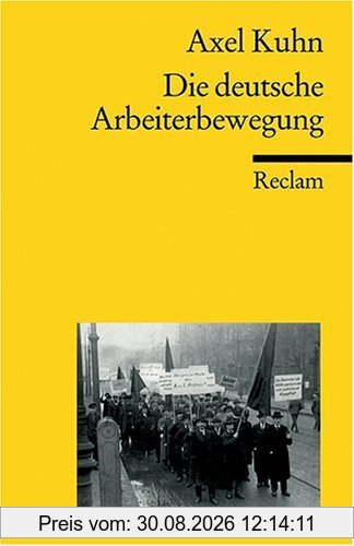 Die deutsche Arbeiterbewegung