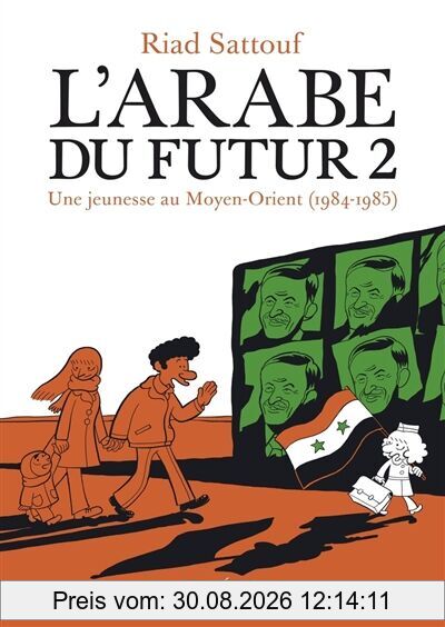 L'Arabe du futur. Vol. 2. Une jeunesse au Moyen-Orient (1984-1985)