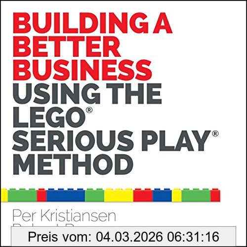 Per Kristiansen Building A Better Business Using The Lego Serious Play Method