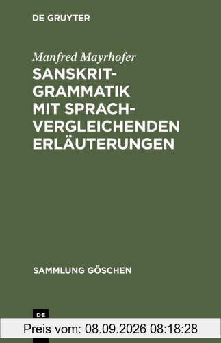 Sanskrit-Grammatik mit sprachvergleichenden Erläuterungen