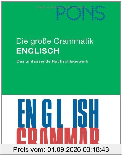 PONS Die große Grammatik Englisch: Das umfassende Nachschlagewerk